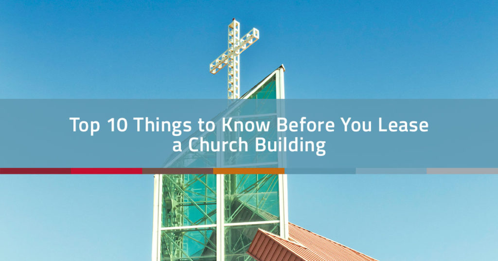 Top 10 Things to Know Before You Lease a Church Building | Church Realty